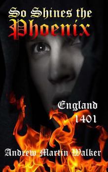 Paperback So Shines the Phoenix: England. 1401 Book