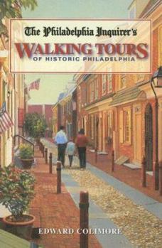 Paperback The Philadelphia Inquirer's Walking Tours of Historic Philadelphia Book