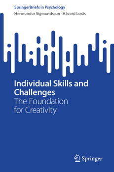 Paperback Individual Skills and Challenges: The Foundation for Creativity Book