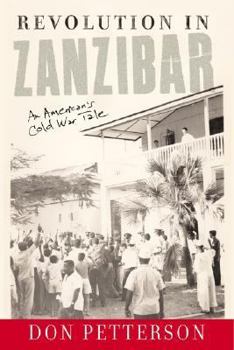 Hardcover Revolution in Zanzibar: An American's Cold War Tale Book