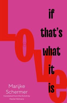 Paperback Love, If That's What It Is Book