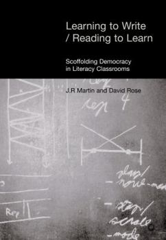 Hardcover Learning to Write, Reading to Learn: Genre, Knowledge and Pedagogy in the Sydney School Book