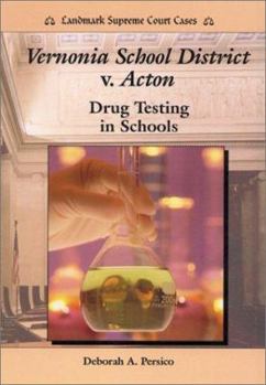 Library Binding Vernonia School District V. Acton: Drug Testing in Schools Book