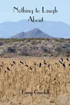 Paperback Nothing to Laugh About: poems 2015 & 2016 Book