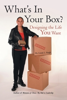 Paperback What's in Your Box?: Designing the Life You Want Book
