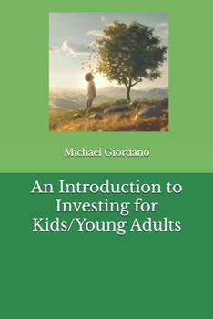 Paperback An Introduction to Investing for Kids/Young Adults Book