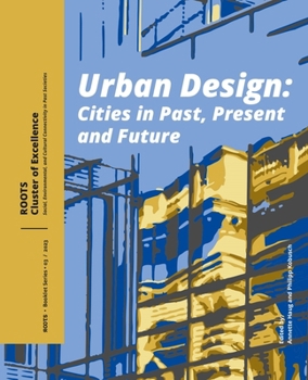 Paperback Urban Design: Cities in Past, Present and Future Book