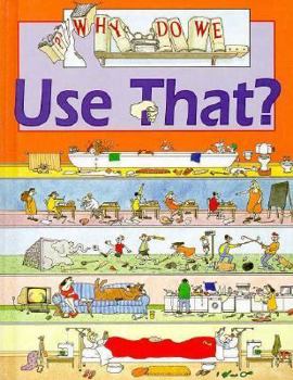 Hardcover Why Do We Use That? Book