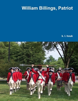 William Billings, Patriot