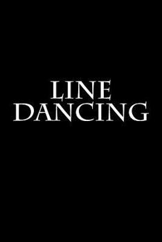 Line Dancing: Notebook