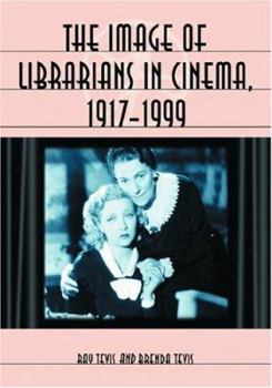 Paperback The Image of Librarians in Cinema, 1917-1999 Book