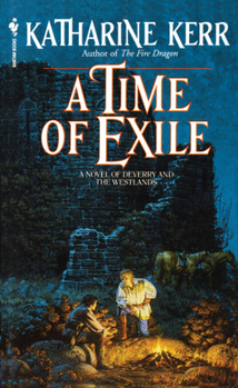 A Time of Exile - Book #5 of the Deverry Cycle