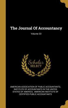 Hardcover The Journal Of Accountancy; Volume 33 Book