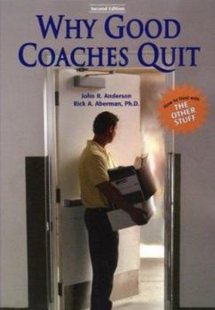 Paperback Why Good Coaches Quit: How to Deal with the Other Stuff Book