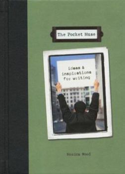 Hardcover Pocket Muse: Ideas and Inspirations for Writing Book