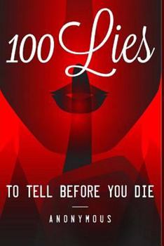 Paperback 100 Lies to Tell Before You Die Book