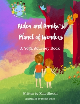 Paperback Aiden and Annika's Planet of Wonders: A Yoga Journey Book