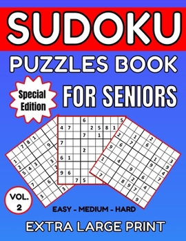 Paperback Sudoku Puzzles For Elderly People - VOL. 2 - Large Print: Perfect Gift For People With Limited Eyesight. 3 Levels Puzzle Book - Easy, Medium, and Hard Book