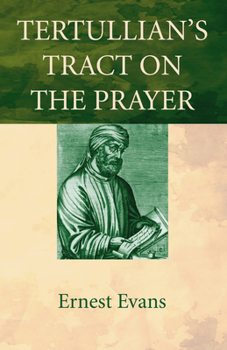 Hardcover Tertullian's Tract on the Prayer Book