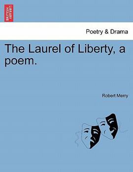 Paperback The Laurel of Liberty, a Poem. Book