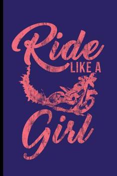 Ride Like a Girl : Motocross Sports Race Notebooks Gift (6 X9 ) Dot Grid Notebook