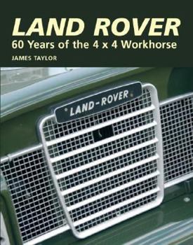 Hardcover Land Rover: 60 Years of the 4x4 Workhorse Book