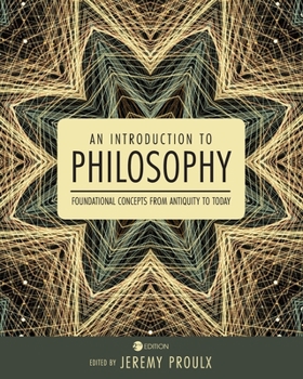 Paperback An Introduction to Philosophy: Foundational Concepts from Antiquity to Today Book
