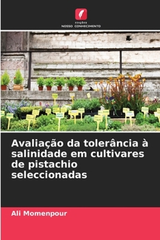 Paperback Avaliação da tolerância à salinidade em cultivares de pistachio seleccionadas [Portuguese] Book