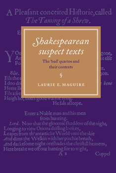Hardcover Shakespearean Suspect Texts: The 'Bad' Quartos and Their Contexts Book