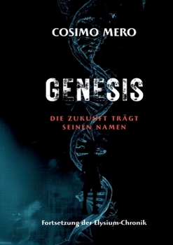 Paperback Genesis: Die Zukunft trägt seinen Namen [German] Book