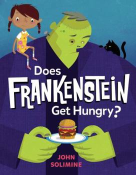 Hardcover Does Frankenstein Get Hungry? Book