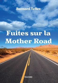 Paperback Fuites sur la Mother Road [French] Book
