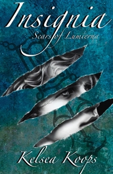 Paperback Insignia: Scars of Lumierna Book