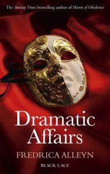 Dramatic Affairs (Black Lace Series) - Book  of the Black Lace