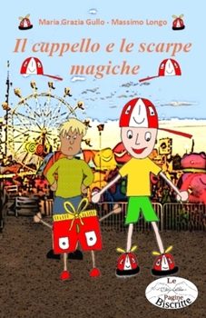 Paperback Il cappello e le scarpe magiche [Italian] Book
