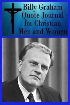 Paperback Billy Graham Quote Journal for Christian Men and Women Book
