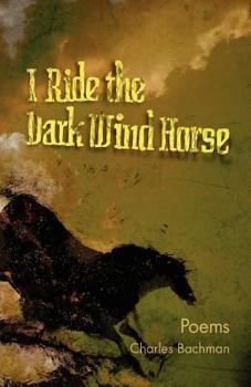 Paperback I Ride the Dark Wind Horse Book