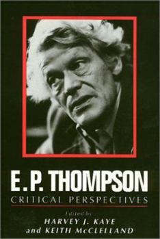 Paperback E. P. Thompson: Critical Perspectives Book