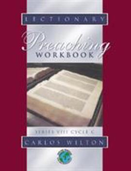 Paperback Lectionary Preaching Workbook: Series VIII, Cycle C Book