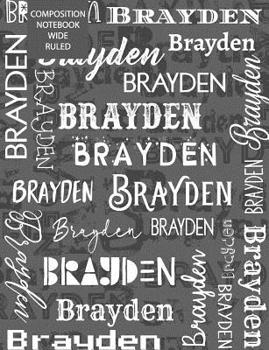 Paperback Brayden Composition Notebook Wide Ruled Book