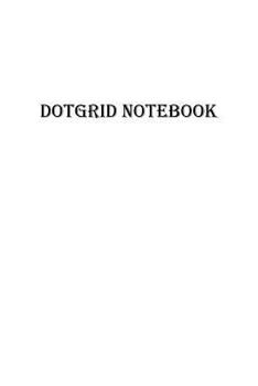 Dot Grid Notebook: white black text .5mm spacing