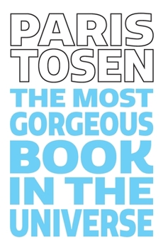 Paperback The Most Gorgeous Book in the Universe Book