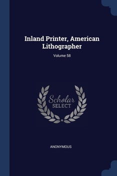 Paperback Inland Printer, American Lithographer; Volume 58 Book