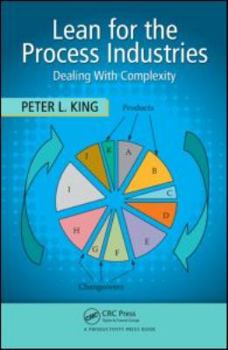 Hardcover Lean for the Process Industries: Dealing with Complexity Book