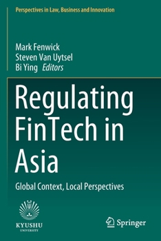 Paperback Regulating Fintech in Asia: Global Context, Local Perspectives Book