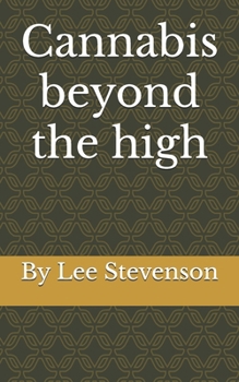 Paperback Cannabis beyond the high Book