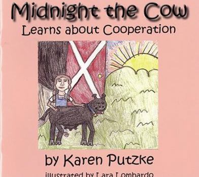 Paperback Midnight the Cow Learns about Cooperation Book