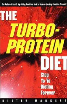 Paperback The Turbo-Protein Diet: Stop Yo-Yo Dieting Forever Book