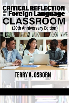 Paperback Critical Reflection and the Foreign Language Classroom Book