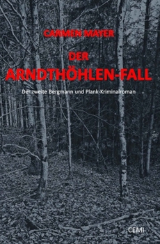 Paperback Der Arndthöhlen-Fall: Der zweite Bergmann und Plank-Krimi [German] Book